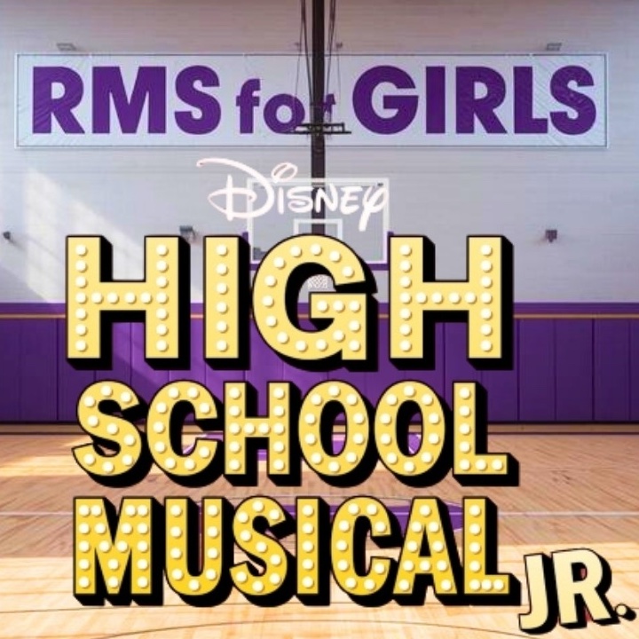 Poster advertising Disney's High School Musical Jr. with a purple 'RMS for GIRLS' banner at the top.