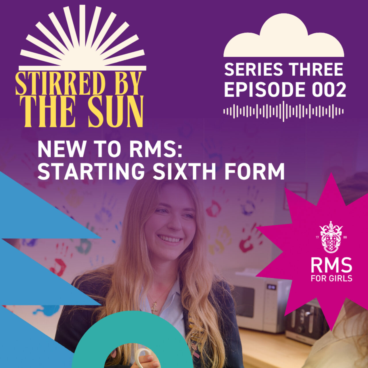 Series 3 Episode 2: New to RMS – Starting Sixth Form